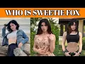 The Secret History of Sweety Fox Biography Facts Revealed