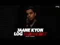 Lagu Jane Kyon Log Mohabbat Kiya Karte Hai | Vicky Singh | Cover