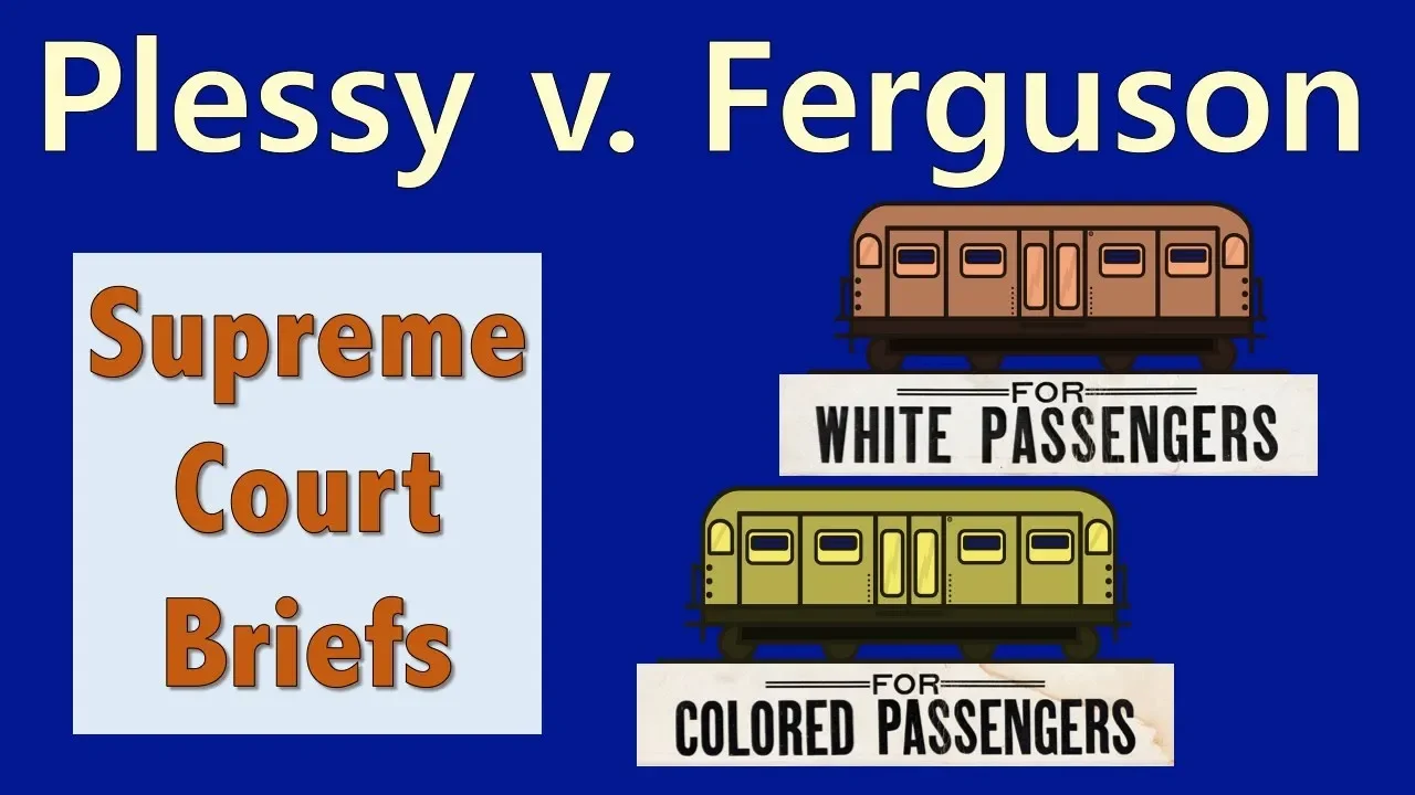 “Separate But Equal” | Plessy v. Ferguson
