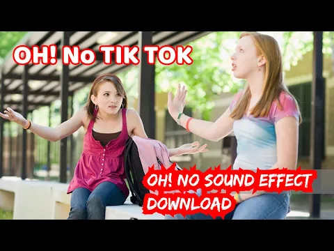 Download MP3 OH! NO sound effect mp3 download,oh no tik tok