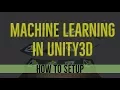 Unity3D Machine Learning Setup for ML-Agents on Windows 10 with Tensorflow