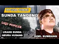 Download Lagu DOEL SUMBANG - SUNDA TANDANG || POP SUNDA TERBARU PALING POPULER