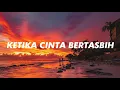 Download Lagu KETIKA CINTA BERTASBIH - Cover by Windy M Lirik lagu viral 2020