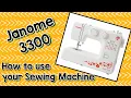 How to use a basic Janome sewing machine