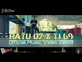 Lagu RATU 07 x Tj 69 | Dj HIP HOP TRAP FULL BASS 2021 [OFFICIAL MV]