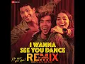 I Wanna See You Dance Remix DJ Aqeel Indo-House Mix