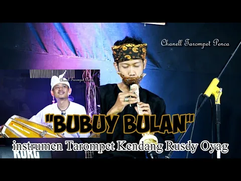 Download MP3 BUBUY BULAN ~ Tarompet Mang Ardi Feat Rusdy Oyag Percussion
