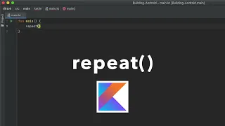 Kotlin Tutorial repeat