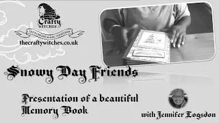 Snowy Day Friends - Memory Book with Jennifer Logsdon