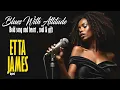 Download Lagu Blues with Attitude｜Bold Songs of Heart, Soul, and Grit Inspired by Etta James