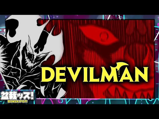 Devilman: Making Moms Mad for 50 Years.