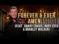 Forever and Ever Amen Feat Randy Travis Rory Feek Bradley Walker