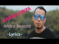 KARMA CINTA || ANDRA RESPATI || LYRICS @niakurniawati1413