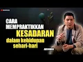 Download Lagu 💥 CARA MENINGKATKAN KESADARAN DIRI - Abu marlo