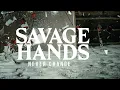 Download Lagu Savage Hands - Never Change (Official Audio Stream)