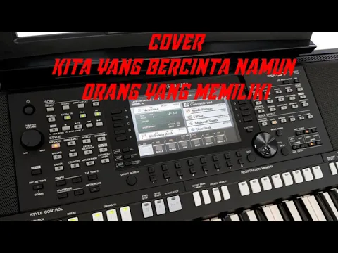 Download MP3 KITA YANG BERCINTA NAMUN ORANG YANG MEMILIKI~ (VERSI KEYBOARD MANADO)