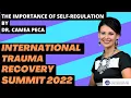 International Trauma Recovery Summit Pakistan - Pt 5 Self-Regulation