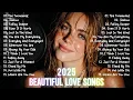 Download Lagu Beautiful Songs 2025 🍃 Soft \u0026 Romantic Love Ballads – Sad Love Songs Playlist