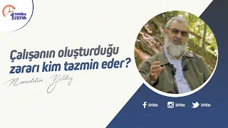 Çalışanın oluşturduğu zararı kim tazmin eder?