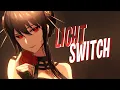 Download Lagu Nightcore - Light Switch (rock // lyrics)