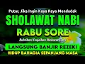 Lagu SHOLAWAT PENARIK REZEKI PALING DAHSYAT, Sholawat Nabi Muhammad SAW, SALAWAT JIBRIL PALING MERDU