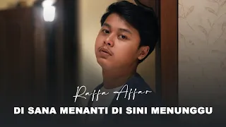 raffa affar disana menanti disini menunggu dipopulerkan u ks official music video 