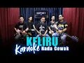 Lagu Karaoke Tanpa Vokal | KELIRU - RAKA AB | Nada Cowok/Pria | Lirik \u0026 Musik Jernih
