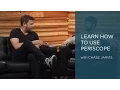 Chase Jarvis How to Use Periscope