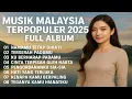 Download Lagu POP MALAYSIA TERBARU 2025 | POP MALAYSIA LAWAS 90AN | POP MELAYU TERBARU POPULER FULL ALBUM MP3