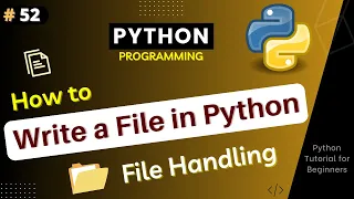How to Write Files in Python File Handling in Python Using With Python Tutorial Part - 52