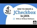 Lect 1 16 - JCheckBox in java With and without using NetBeans