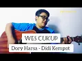 Download Lagu WES CUKUP - Dory Harsa,Didi Kempot (Cover Gitar Akustik)