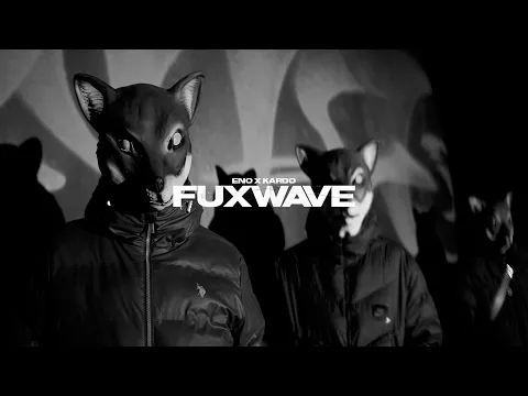 Video Thumbnail: ENO x KARDO - FUXWAVE (Official Video)