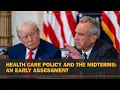 Health care policy and the midterms An early assessment