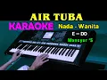 Download Lagu AIR TUBA - Mansyur s | KARAOKE Nada Wanita, HD