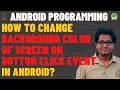 Change Background Color on Button Click in Android Button onClick Demo Create Toast in Android