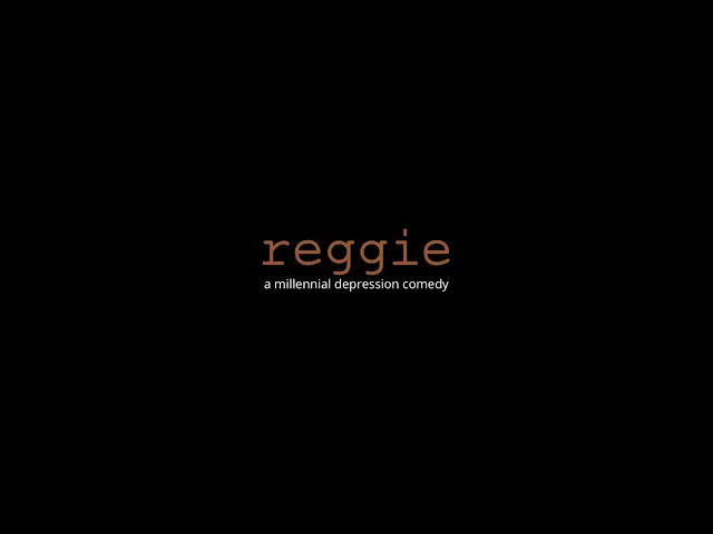 Reggie: A Millennial Depression Comedy-Teaser Promo