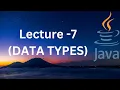 RPSC PROGRAMMER RPSC PROGRAMMER PREPRATION RPSC PROGRAMMER CLASSES JAVA LECTURE 7 DATA TYPES