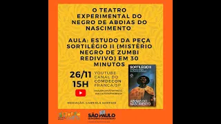 O Teatro Experimental do Negro de Abdias do Nascimento-Estudo da peça Sortilégio II - ProAC 39/2021
