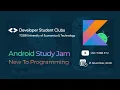 Android Study Jam - New to Programming Track I