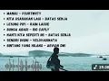 Download Lagu Mangu- Fourtwnty ll Kita Usahakan Lagi - Batas Senja II Lesung Pipi -Raim Laode II Lagu Viral 2025