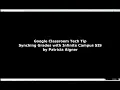 Google Classroom Tech Tip-Google Classroom Gradebook and Infinite Campus Sync