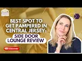 Best Spot to Get Pampered in Central Jersey Side Door Lounge Review