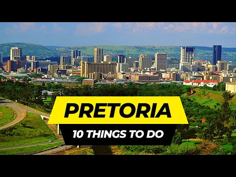 Download MP3 Top 10 Things to do in Pretoria 2024 | South Africa Travel Guide