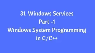 31 Windows Service - Part-1