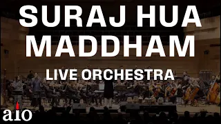 suraj hua maddham live orchestra aio
