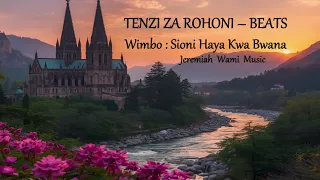 sioni haya kwa bwana beat tenzi za rohoni