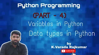 Python Programming Part - 4 Variables in Python Datatypes in Python