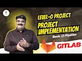 Episode-49 Project Implementation Level-0 Project Basic CI Pipeline GitLab Tutorial