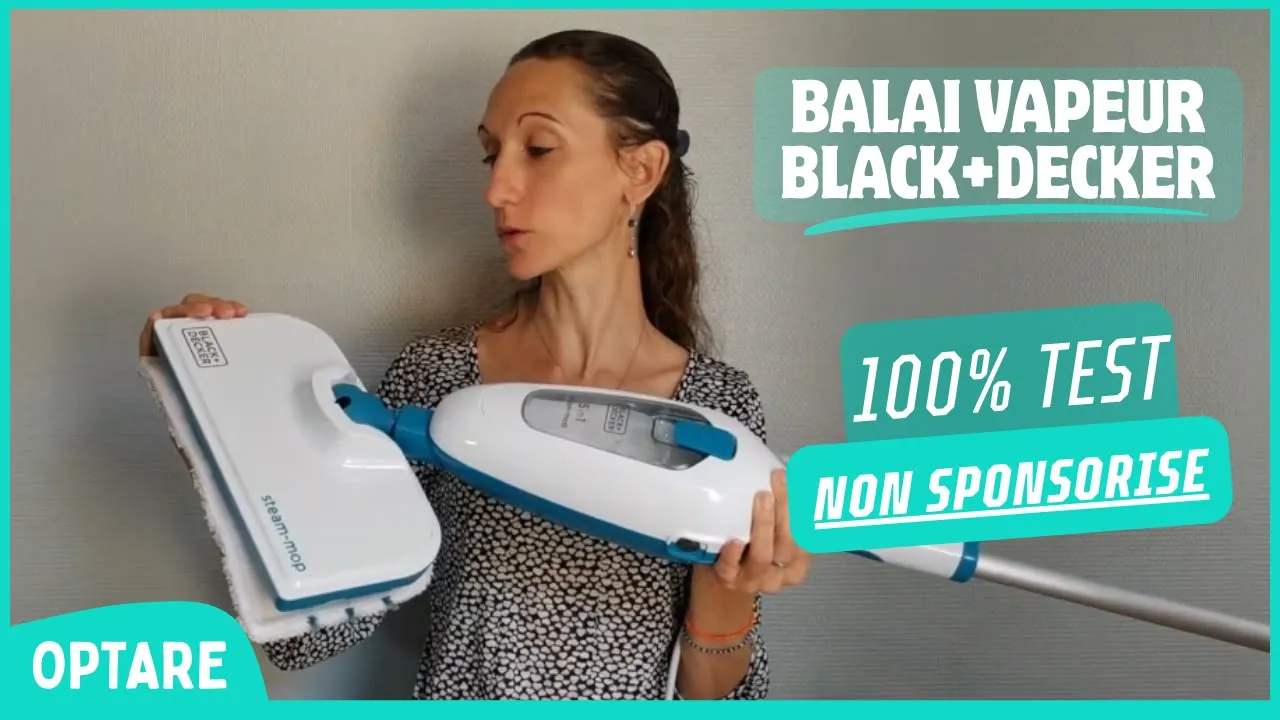 Test complet du balai vapeur pas cher Black+Decker : Notre avis définitif !